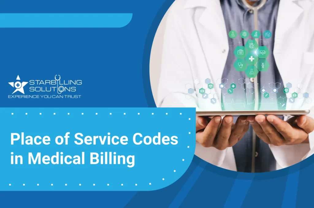 Place of Service Codes in Medical Billing and list with short description