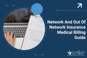 Network and Out of Network Insurance Medical Billing Guide