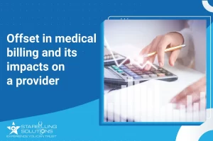 Offset in medical billing and its impacts on a provider
