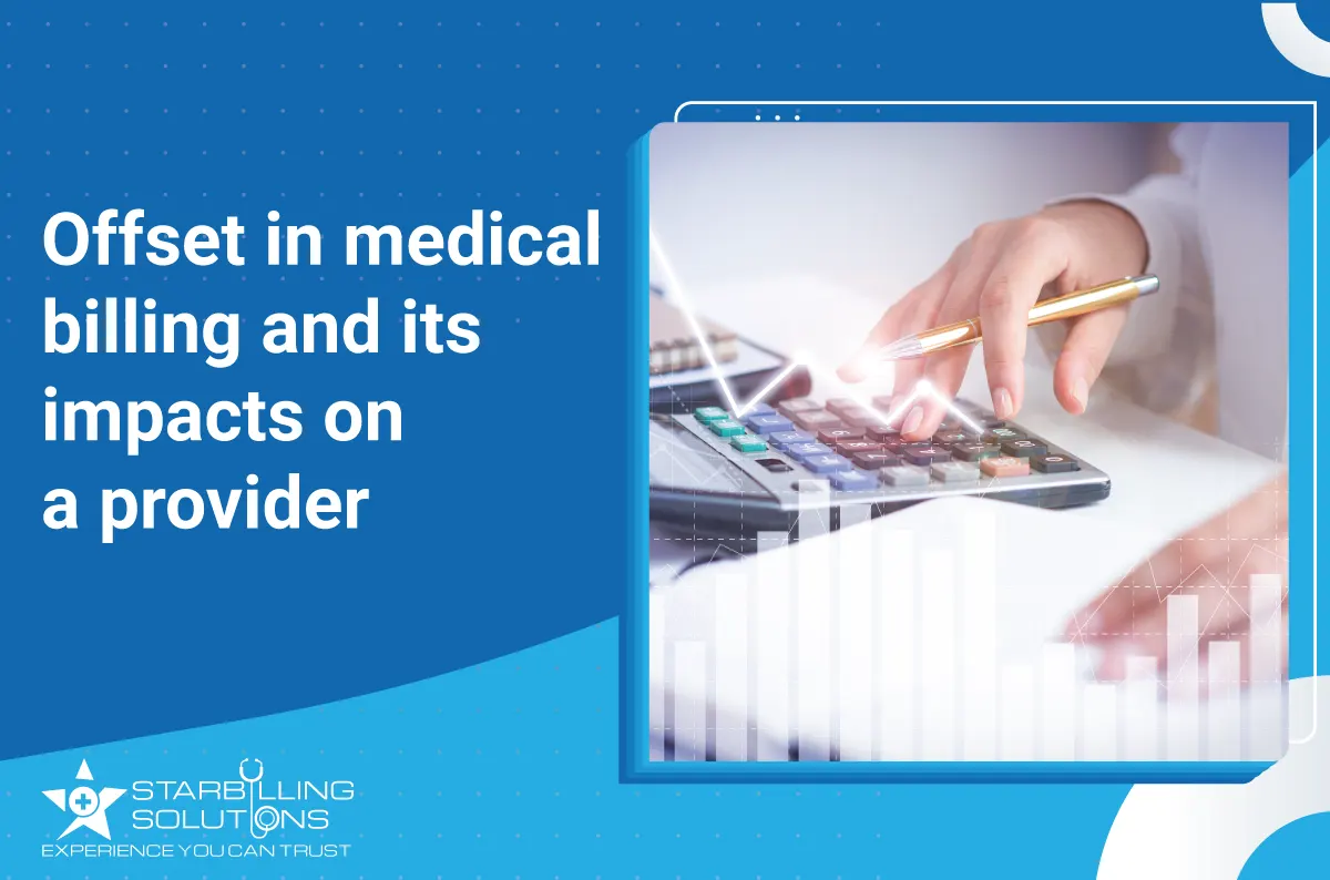 Offset in medical billing and its impacts on a provider